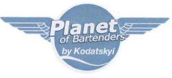 Заявка на торговельну марку № m201819364: planet of bartenders by kodatskyi