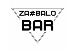 Заявка на торговельну марку № m201805701: zabalo bar; za balo; za#balo bar