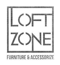 Свідоцтво торговельну марку № 246176 (заявка m201624756): loft zone; furniture&accessorize