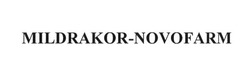 Свідоцтво торговельну марку № 260472 (заявка m201717456): mildrakor-novofarm; mildrakor novofarm