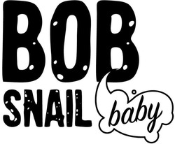 Свідоцтво торговельну марку № 333174 (заявка m202021023): bob snail baby