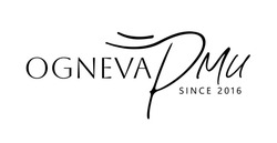 Заявка на торговельну марку № m202507646: ogneva dmu; ognevadmu since 2016