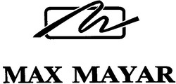 Заявка на торговельну марку № 2002075894: w; max mayar
