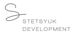 Заявка на торговельну марку № m202413456: stetsyuk development
