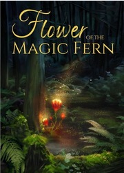 Заявка на торговельну марку № m202211374: flower of the magic fern