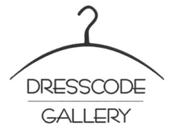 Заявка на торговельну марку № m201627793: dresscode gallery