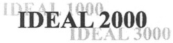 Свідоцтво торговельну марку № 98289 (заявка m200703517): ideal2000; ideal1000; ideal3000