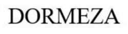 Заявка на торговельну марку № m202600914: dormeza