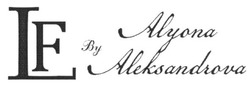 Свідоцтво торговельну марку № 223325 (заявка m201613223): fl by alyona aleksandrova; lf