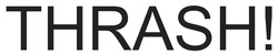 Заявка на торговельну марку № m202519078: thrash!