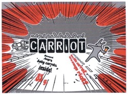 Свідоцтво торговельну марку № 183566 (заявка m201302614): carriot; beware! angry baby carrots inside!; have a little carrot, start an orange riot