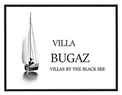 Свідоцтво торговельну марку № 258685 (заявка m201718405): villa bugaz; villas by the black see