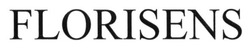 Заявка на торговельну марку № m201601609: florisens