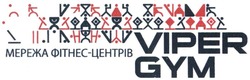 Свідоцтво торговельну марку № 215611 (заявка m201503767): мережа фітнес-центрів viper gym