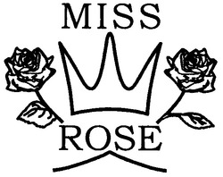 Свідоцтво торговельну марку № 58817 (заявка 20031212911): miss; rose