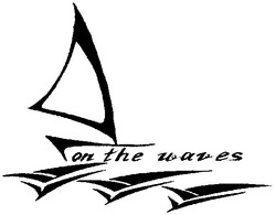 Свідоцтво торговельну марку № 67049 (заявка m200500916): on the waves