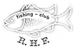 Свідоцтво торговельну марку № 273973 (заявка m201804751): fishing-club; fishing club; r.h.f.; rhf