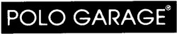 Заявка на торговельну марку № 20040605970: polo garage