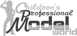Свідоцтво торговельну марку № 248918 (заявка m201628306): children's professional model world; childrens
