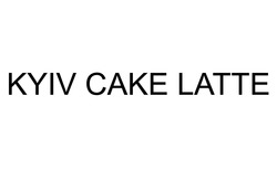 Заявка на торговельну марку № m202515644: kyiv cake latte