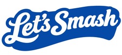 Заявка на торговельну марку № m202606939: lets; let's smash