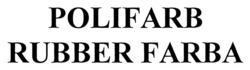 Заявка на торговельну марку № m202515019: polifarb rubber farba