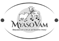 Свідоцтво торговельну марку № 315144 (заявка m202007803): myaso vam; фермерське м'ясце до вашого столу!; мясце