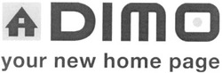 Свідоцтво торговельну марку № 77937 (заявка m200702471): dimo; your new home page