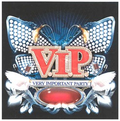 Заявка на торговельну марку № m200716758: vip; v.i.p.; very important party