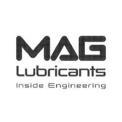 Заявка на торговельну марку № m202022625: inside engineering; mag lubricants