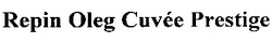 Свідоцтво торговельну марку № 191146 (заявка m201309797): repin oleg cuvee prestige