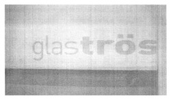 Заявка на торговельну марку № m201509730: glastros