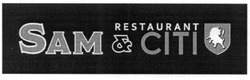 Заявка на торговельну марку № m201311102: restaurant; sam&citi; сіті