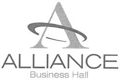 Заявка на торговельну марку № m200806079: alliance; business hall; а