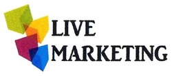 Свідоцтво торговельну марку № 277117 (заявка m201803869): live marketing