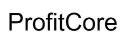 Заявка на торговельну марку № m202505996: profit core; profitcore