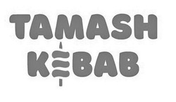 Свідоцтво торговельну марку № 303061 (заявка m201923697): tamash kebab