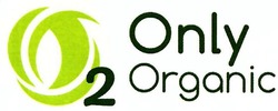 Свідоцтво торговельну марку № 295276 (заявка m201829229): only organic; o2; о2