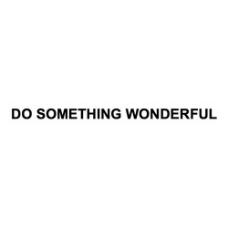 Свідоцтво торговельну марку № 317925 (заявка m202013632): do something wonderful