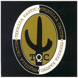 Свідоцтво торговельну марку № 139123 (заявка m200913567): текилла кактус; tequilla cactus; tqc