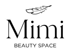 Заявка на торговельну марку № m202409481: міті; mimi beauty space