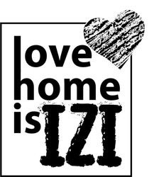 Свідоцтво торговельну марку № 312880 (заявка m201930620): love home is izi; isizi