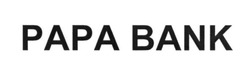 Свідоцтво торговельну марку № 240755 (заявка m201618201): papa bank