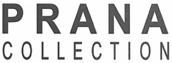 Заявка на торговельну марку № m201002394: prana collection