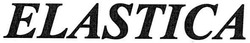 Заявка на торговельну марку № m200714859: elastica