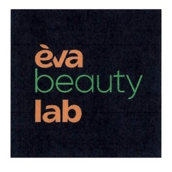 Свідоцтво торговельну марку № 318904 (заявка m201933351): eva beauty lab