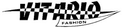 Заявка на торговельну марку № 20021210663: vitario; fashion
