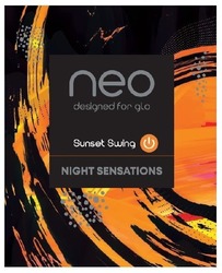 Заявка на торговельну марку № m202112770: designed for glo; neo; night sensations; sunset swing