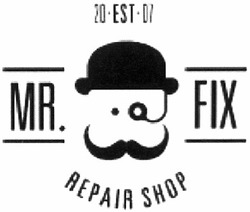 Свідоцтво торговельну марку № 191575 (заявка m201309956): mr. fix; repair shop; 20-est-07