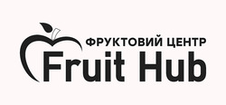 Заявка на торговельну марку № m202415722: фруктовий центр; fruit hub